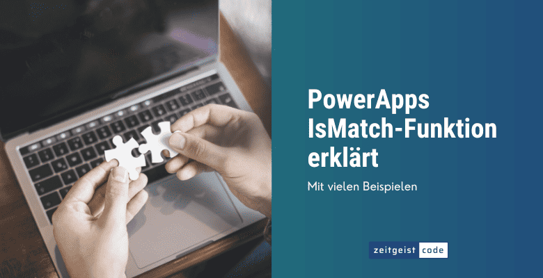 PowerApps IsMatch Funktion